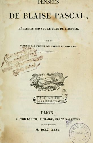 Blaise Pascal: Pensées. (French language, 1835, Victor Lagier)