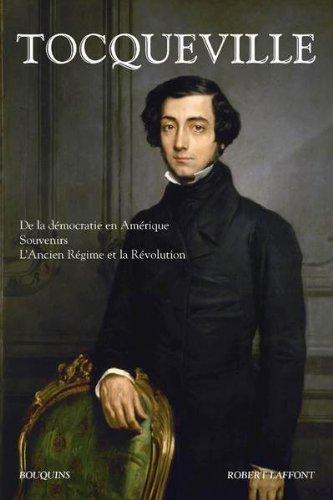 Alexis de Tocqueville, Alexis de Tocqueville: De la démocratie en Amérique (French language)