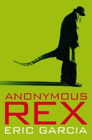 Eric Garcia: Anonymous Rex (Paperback, 2000, Villard Books)