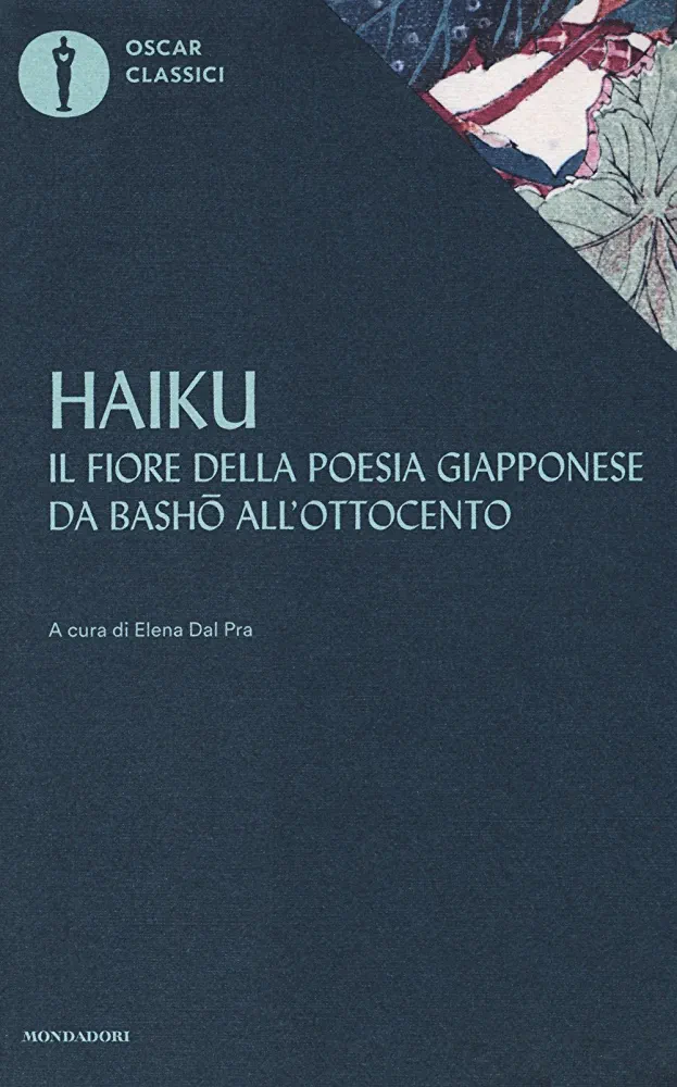 AA.VV.: Haiku (Paperback, Italiano language, 2017, Mondadori)