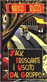 Enrico Brizzi: Jack Frusciante è uscito dal gruppo (Italian language, 1996)