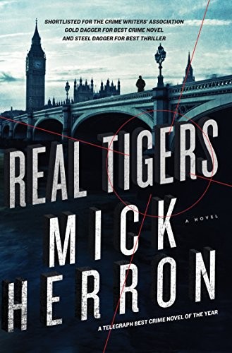 Mick Herron: Real Tigers (Paperback, 2017, Soho Crime)