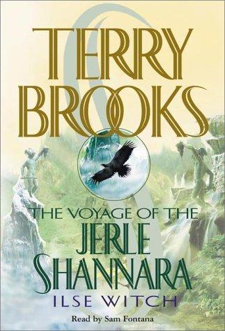 Terry Brooks: Ilse Witch (The Voyage of the Jerle Shannara, Book 1) (AudiobookFormat, 2000, Random House Audio)