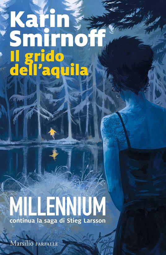 Karin Smirnoff, Laura Cangemi, Katia De Marco: Il grido dell'aquila (Paperback, Italian language, Marsilio)