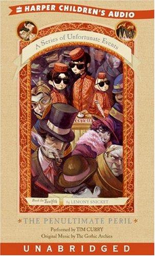 Lemony Snicket: The Penultimate Peril (A Series of Unfortunate Events, Book 12) (AudiobookFormat, 2005, HarperChildrensAudio)