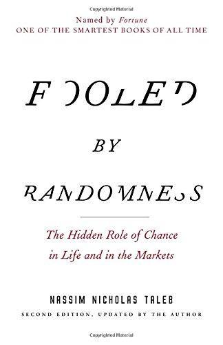 Nassim Nicholas Taleb: Fooled by Randomness (2005, Random House Trade Paperbacks)