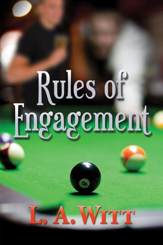 L.A Witt: Rules of Engagement (EBook, 2009, Dreamspinner Press)