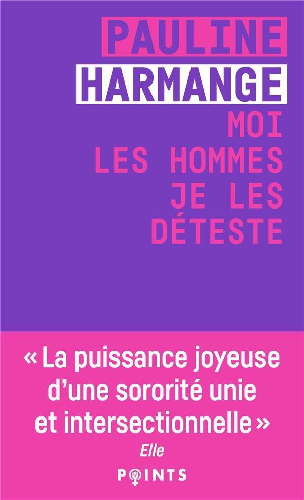 Pauline Harmange: Moi les hommes, je les déteste (French language)