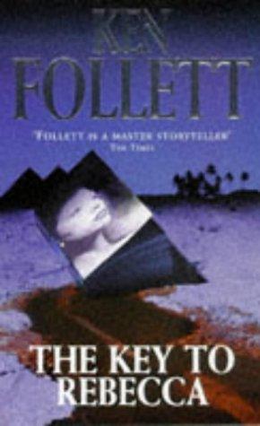 Ken Follett: The Key to Rebecca (Paperback, 1998, Pan Books)