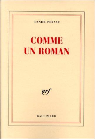 Daniel Pennac: Comme un roman (French language, 1992, Gallimard)