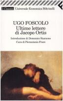 Ugo Foscolo: Ultime lettere di Jacopo Ortis (Italian language, 1994, Feltrinelli)