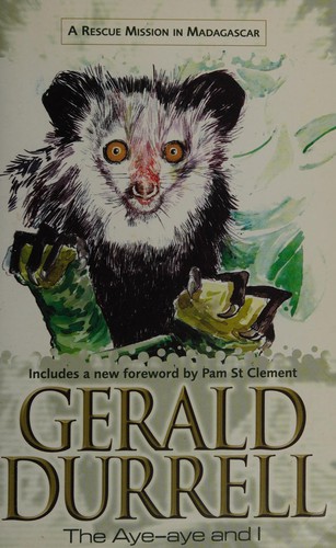 Gerald Durrell: The Aye-Aye and I (Paperback, 2003, House of Stratus)