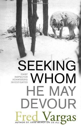 Fred Vargas: Seeking Whom He May Devour (2006)