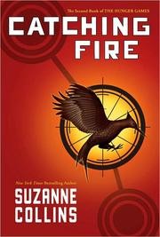 Suzanne Collins: Catching Fire (2009, Scholastic)