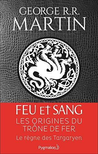 George R. R. Martin: Feu et sang Tome 1 (French language, 2018)