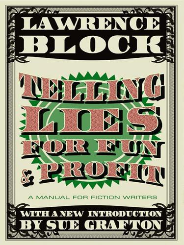 Lawrence Block: Telling Lies for Fun & Profit (EBook, 2005, HarperCollins)