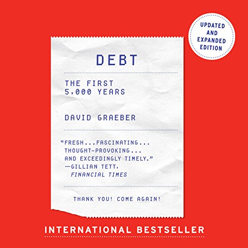 David Graeber, Grover Gardner (Narrator): Debt - Updated and Expanded (AudiobookFormat, Gildan Media, LLC)