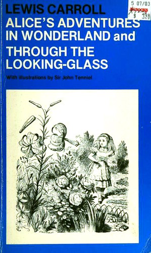 Lewis Carroll: Alice's Adventures in Wonderland and Through the Looking Glass (1976, Oxford University Press)