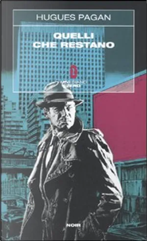 Hugues Pagan: Quelli che restano (Paperback, Italiano language, 2009, Meridiano Zero)