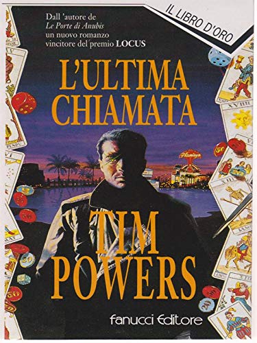 Tim Powers: L'ultima chiamata (Hardcover, italiano language, Fanucci)