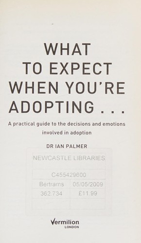 Ian Palmer: What to Expect When You're Adopting... (2009, Penguin Random House, Vermilion)