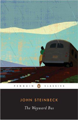 John Steinbeck: The wayward bus (2004, Penguin Books)