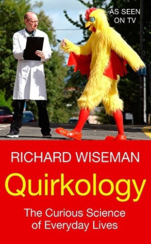 Richard Wiseman: Quirkology (Paperback, 2007, Macmillan)