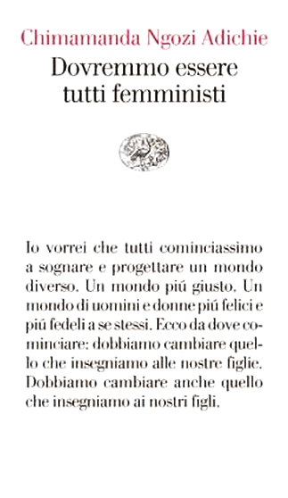 Chimamanda Ngozi Adichie: Dovremmo essere tutti femministi (Paperback, Italiano language, 2015, Einaudi)