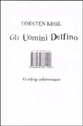 Torsten Krol: Gli uomini delfino (Paperback, italiano language, 2007, Isbn)