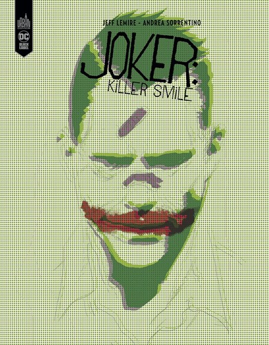 Jeff Lemire: The Joker : Killer Smile (Urban Comics)