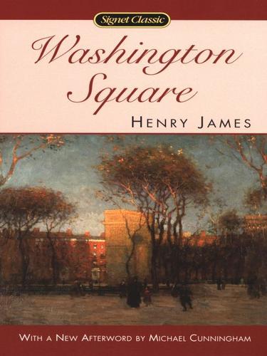 Henry James: Washington Square (EBook, 2009, Penguin USA, Inc.)