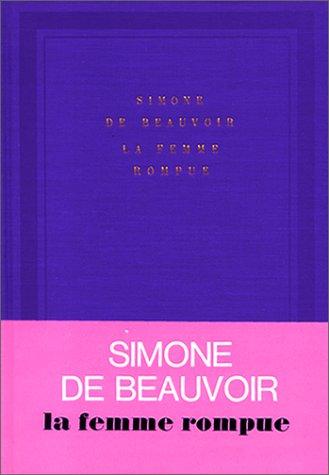 Simone de Beauvoir: La Femme rompue (Hardcover, 1967, Gallimard)