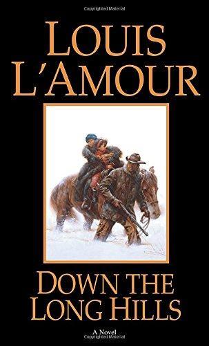 Louis L'Amour: Down the Long Hills (1984)