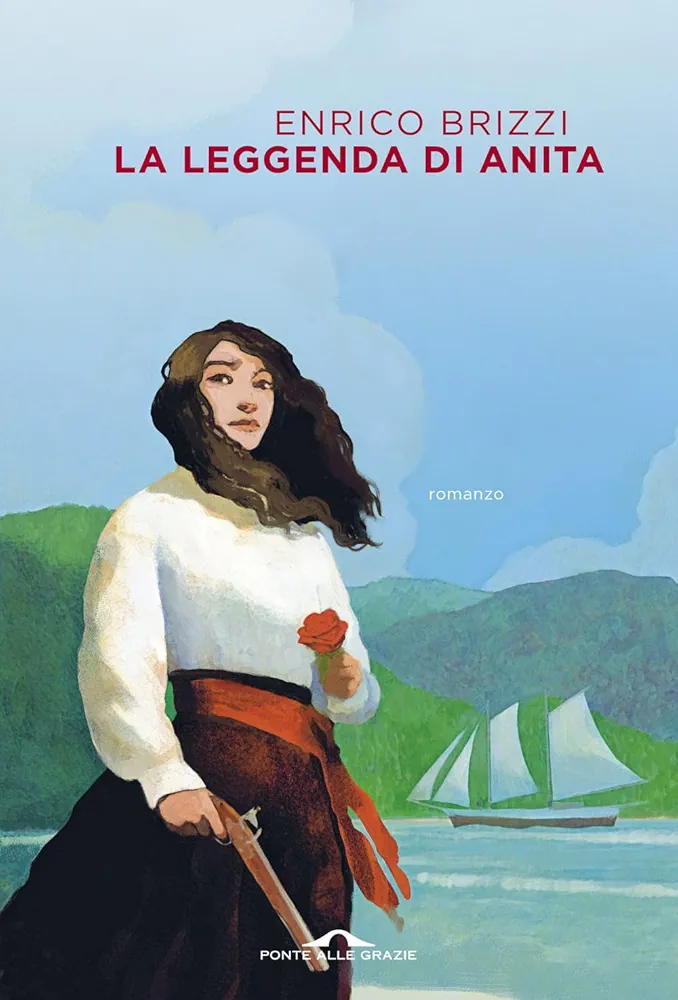 Enrico Brizzi: La leggenda di Anita (Paperback, Italiano language, Ponte delle Grazie)