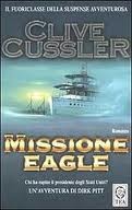 Clive Cussler: Missione Eagle (Paperback, 2007, TEA Tascabili Editori Associati)