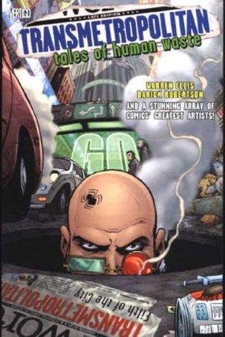 Warren Ellis, J.Scott Campbell, John Cassaday, Tim Bradstreet: Transmetropolitan (Paperback, 2004, Titan Books Ltd)