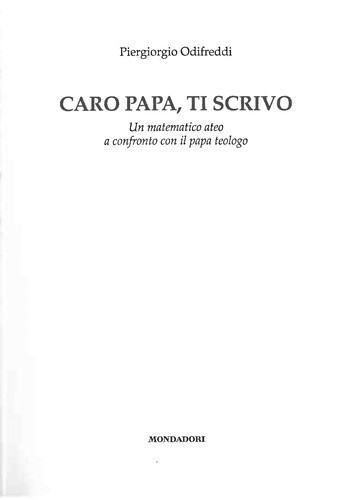 Piergiorgio Odifreddi: Caro papa, ti scrivo (Italian language, 2011, Mondadori)