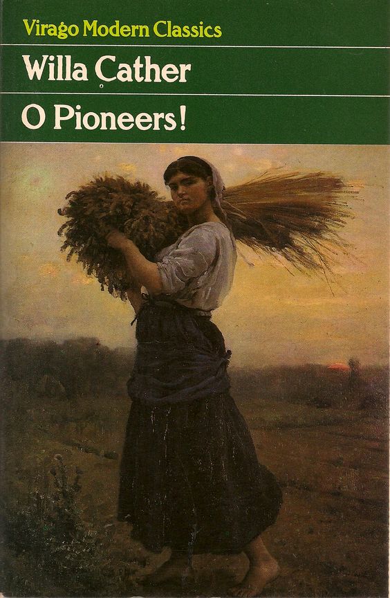 Willa Cather: O Pioneers! (Virago Modern Classics) (Paperback, 2006, Virago Press)