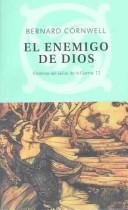 Bernard Cornwell, Concha Cardenoso: El Enemigo De Dios (Paperback, Spanish language, 2003, Muchnik)