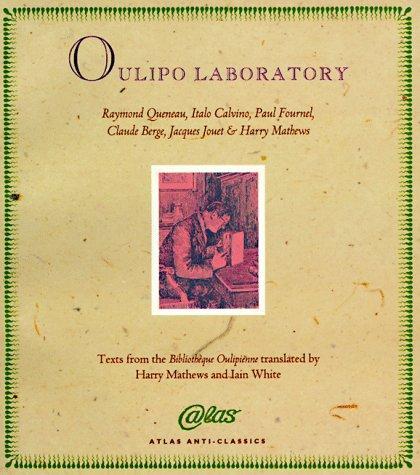 Raymond Queneau, Brotchie Alastair, Harry Mathews, Paul Fournel, Claude Berge: Oulipo Laboratory (1996)