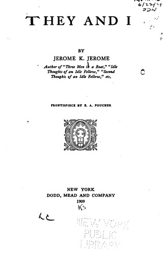 Jerome Klapka Jerome: They and I (1909, Dodd, Mead and Company)