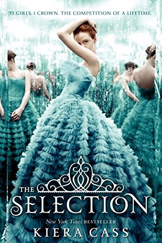 Kiera Cass: The Selection (Paperback, 2013, HarperTeen)