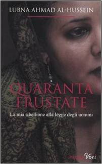 Lubna Ahmad Al-Hussein: Quaranta frustate (Paperback, Italiano language, 2011, Piemme)