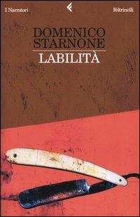 Domenico Starnone: Labilità (Italian language, 2005, Feltrinelli)