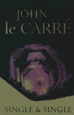 John le Carré: Single and Single (Paperback, 1999, Scribner)