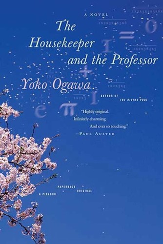 Yoko Ogawa, 小川洋子: The Housekeeper and the Professor (2009, Picador)