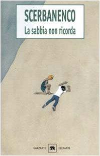 Giorgio Scerbanenco: La Sabbia non ricorda (Italian language, 2000)