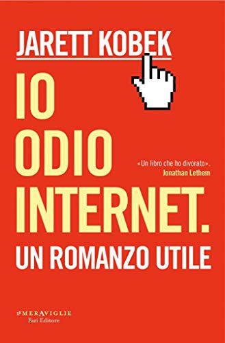 Jarett Kobek: Io odio internet (Paperback, 2018, Fazi)
