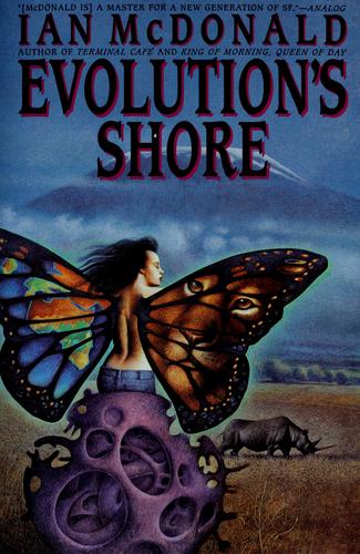 Ian McDonald: Evolution's shore (1995, Bantam Books)