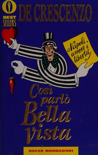 Luciano De Crescenzo: Cosi` parlo` Bellavista (Italian language, 1986, Mondadori)